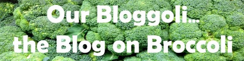 Our Bloggoli... the Blog on Broccoli